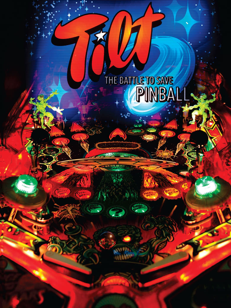 Poster of Tilt: The Battle to Save Pinball