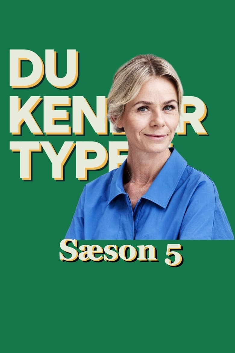 Poster of Episodes in Kender Du Typen - Season 5 - Season 5