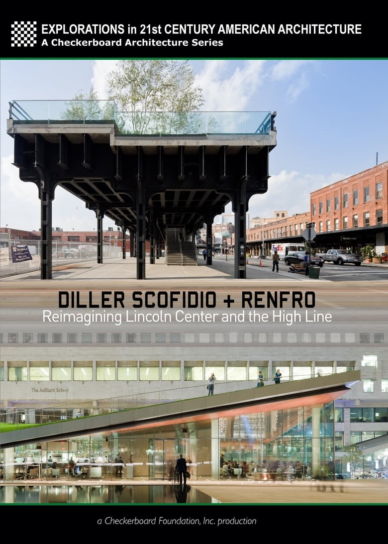 Poster of Diller Scofidio + Renfro: Reimagining Lincoln Center and the High Line