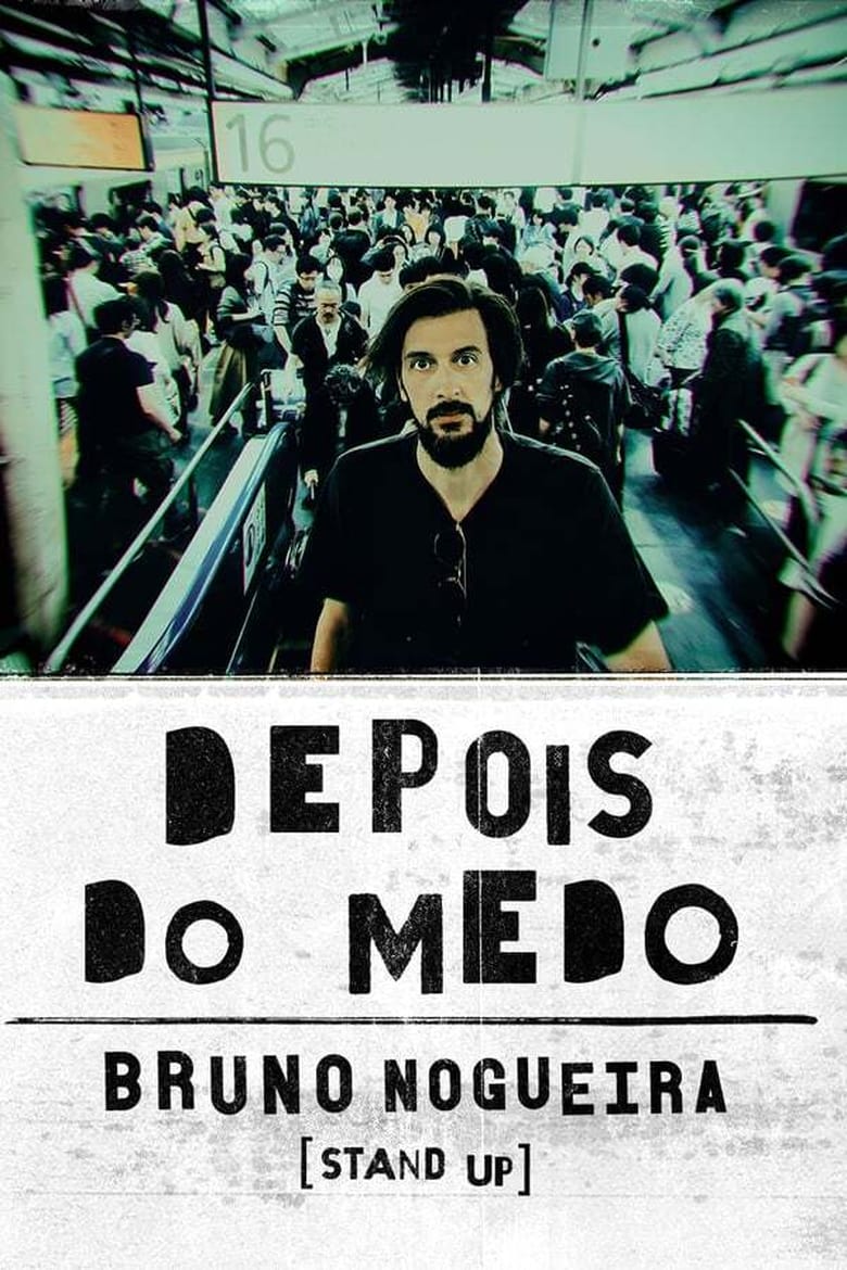 Poster of Bruno Nogueira: Depois do Medo (Bastidores)