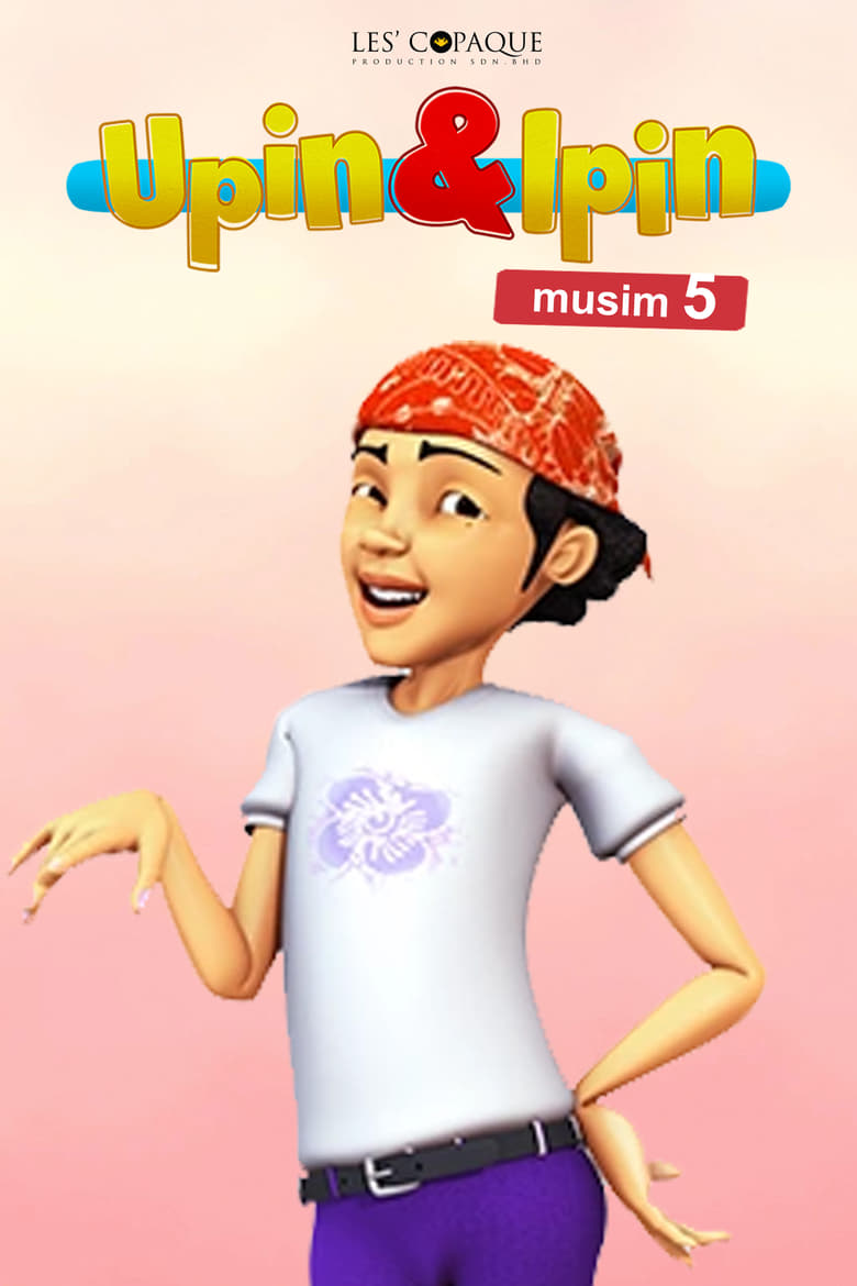 Poster of Episodes in Upin & Ipin - Season 5 - Season 5