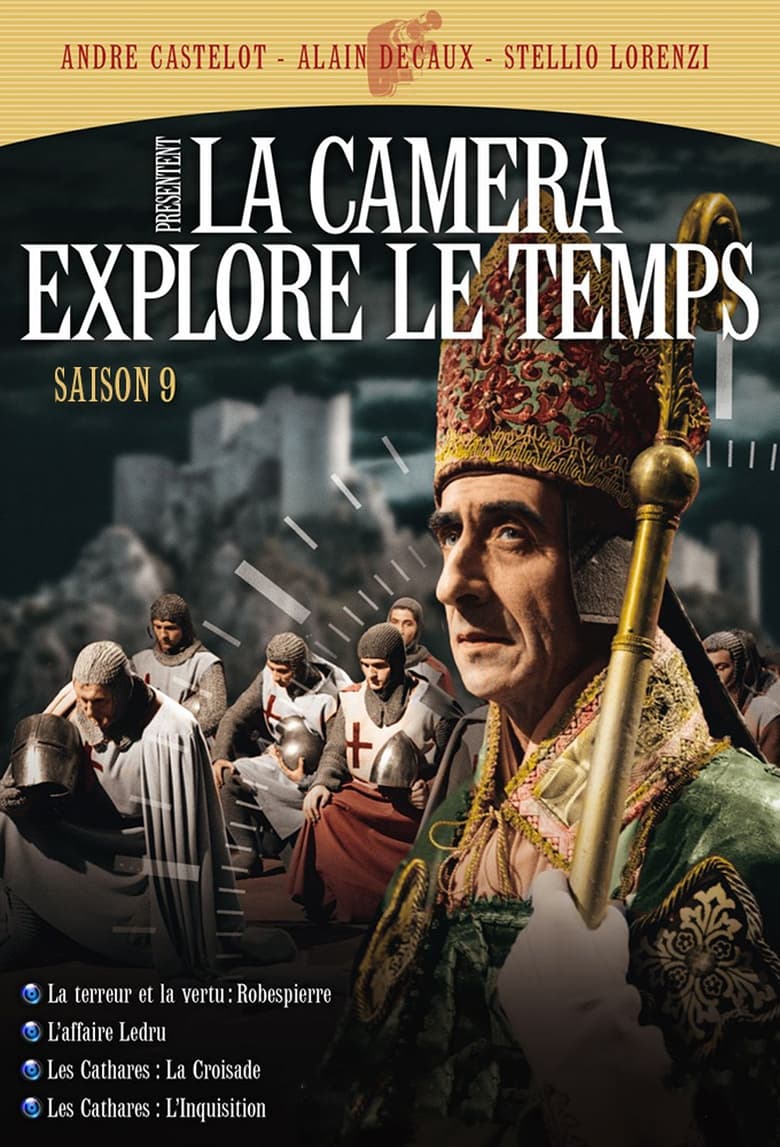 Poster of Episodes in La Caméra Explore Le Temps - Season 9 - Season 9