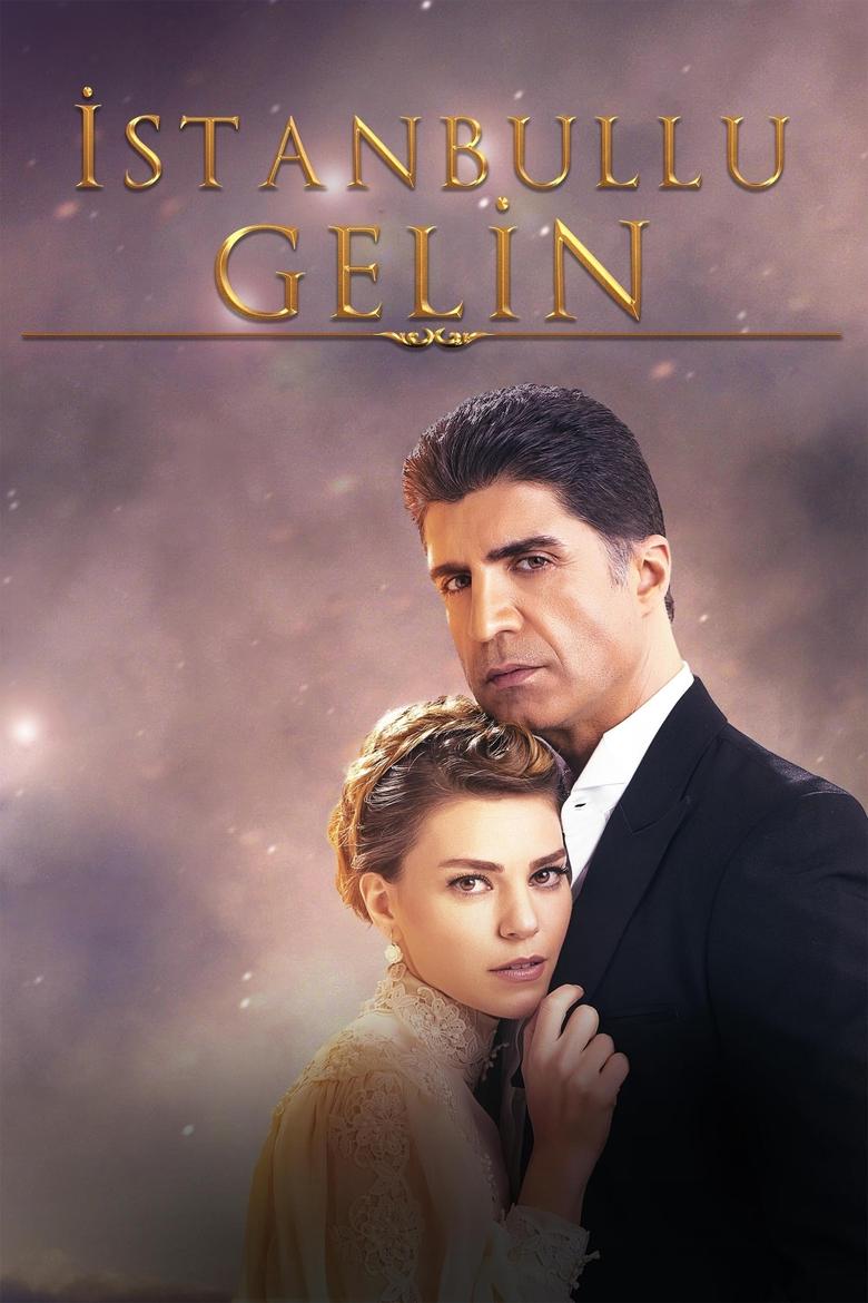 Poster of Episodes in Istanbullu Gelin - Season 1 - Season 1