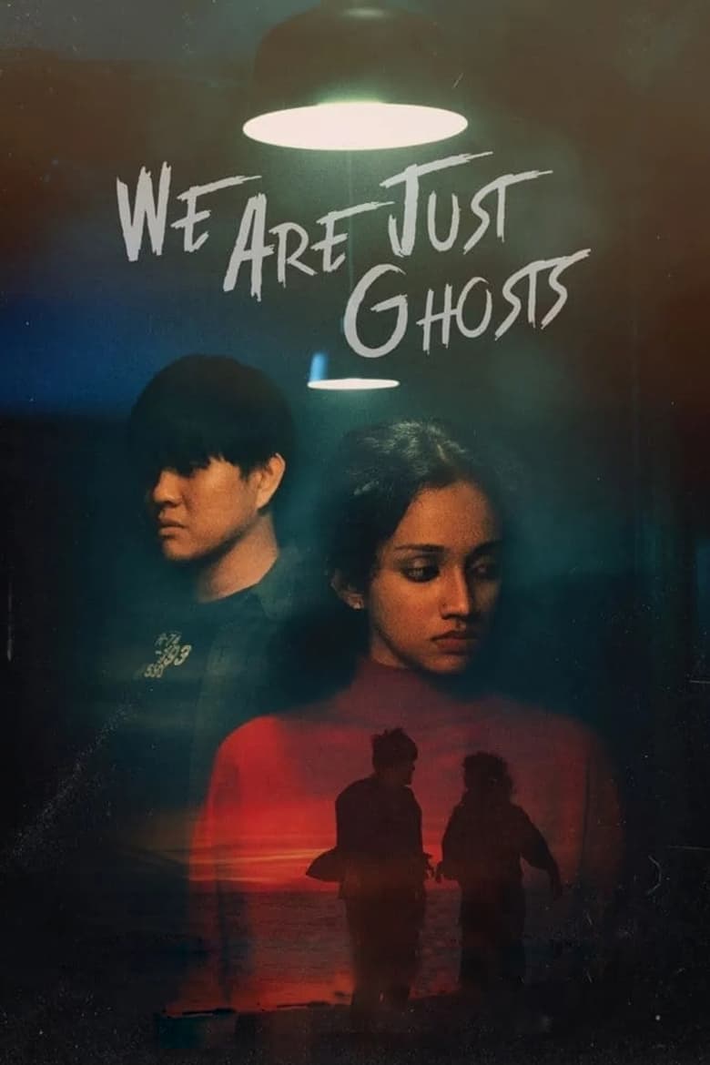 Poster of We Are Just Ghosts