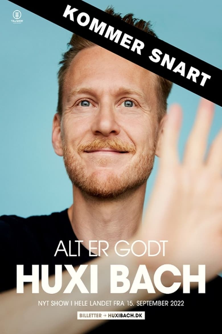 Poster of Huxi Bach - Alt er godt