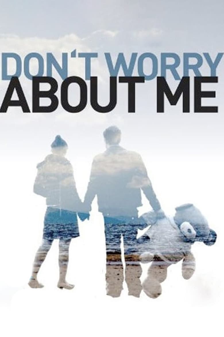 Poster of Don't Worry About Me