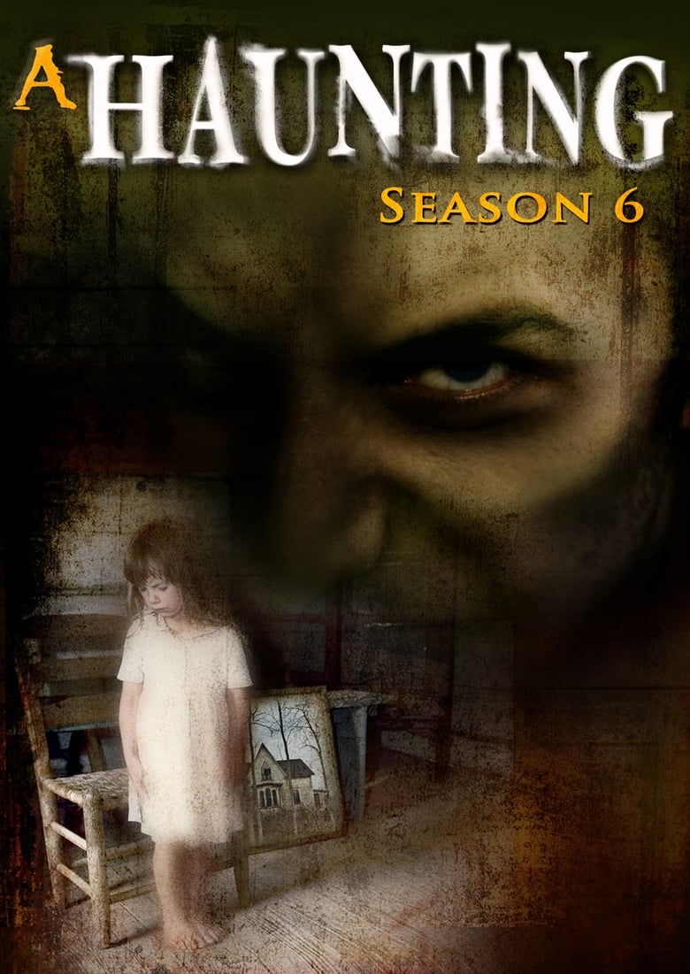 Poster of Episodes in A Haunting - Season 6 - Season 6