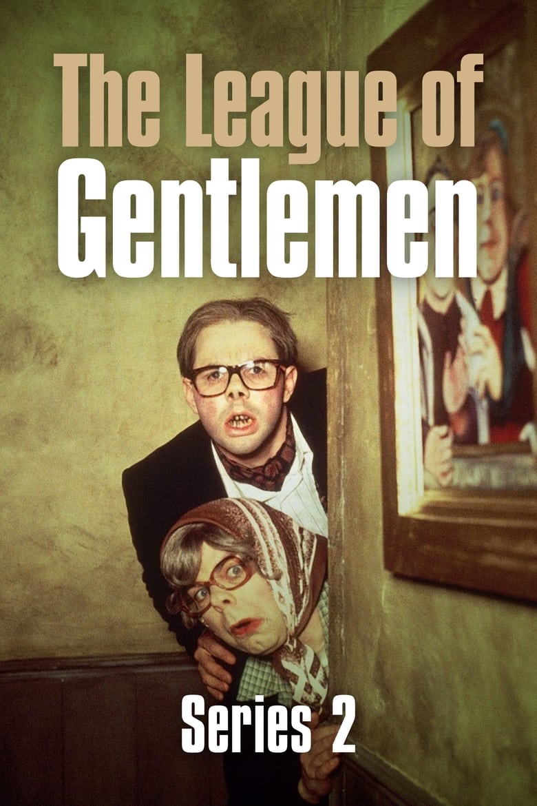 Poster of Episodes in The League Of Gentlemen - Season 2 - Season 2