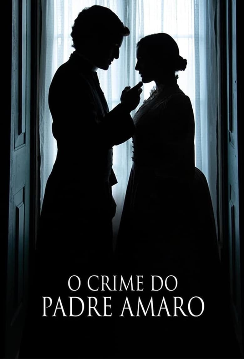 Poster of Episodes in The Crime Of Father Amaro - Season 1 - Season 1