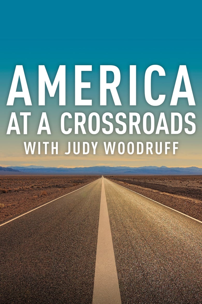 Poster of PBS NEWSHOUR: America at a Crossroads with Judy Woodruff