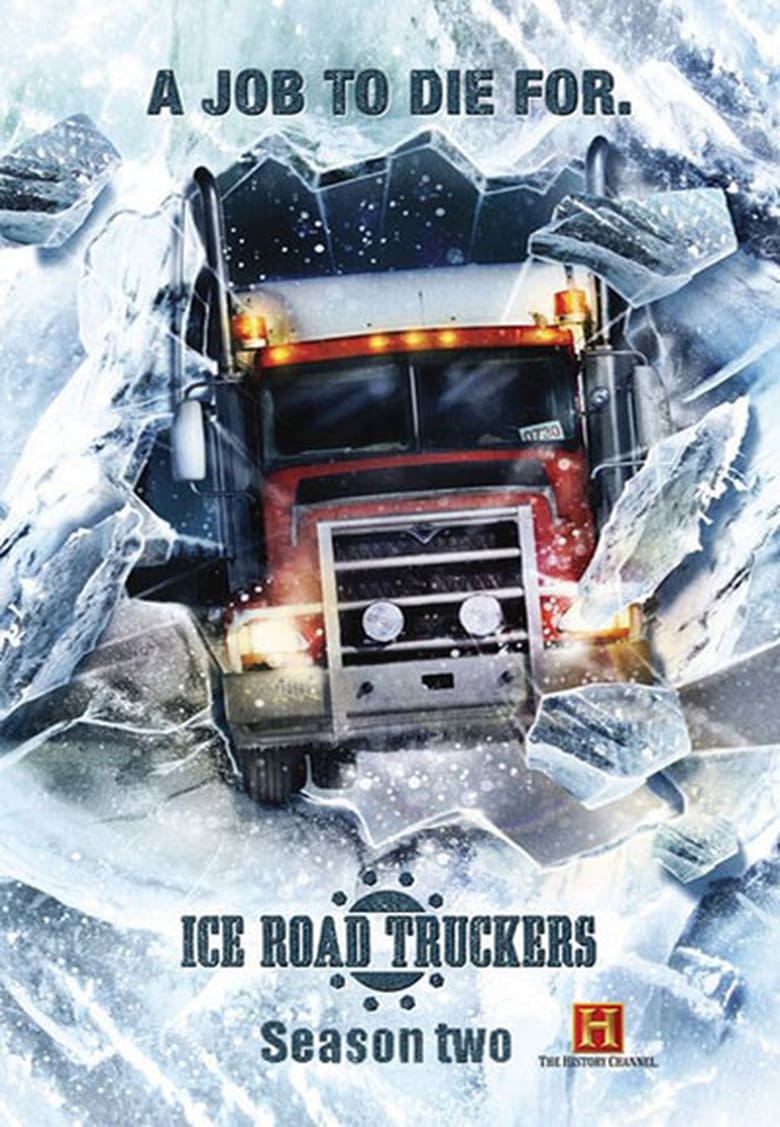 Poster of Episodes in Ice Road Truckers - Season 2 - Season 2