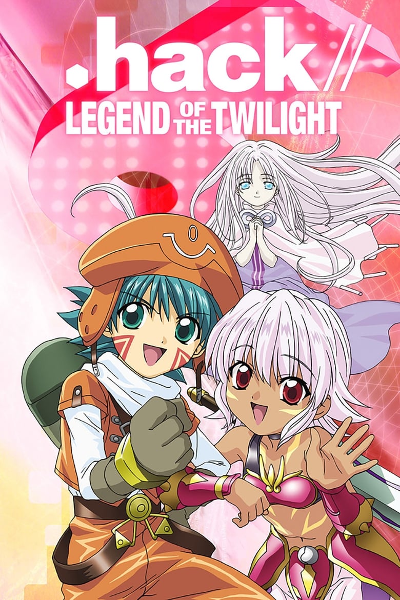 Poster of Episodes in .hack - .hack//Legend of the Twilight - .hack//Legend of the Twilight