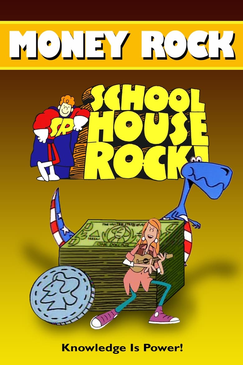 Poster of Episodes in Schoolhouse Rock! - Money Rock - Money Rock