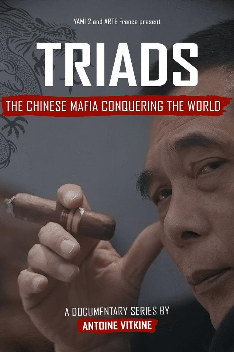 Poster of Triads: The Chinese Mafia Conquering the World