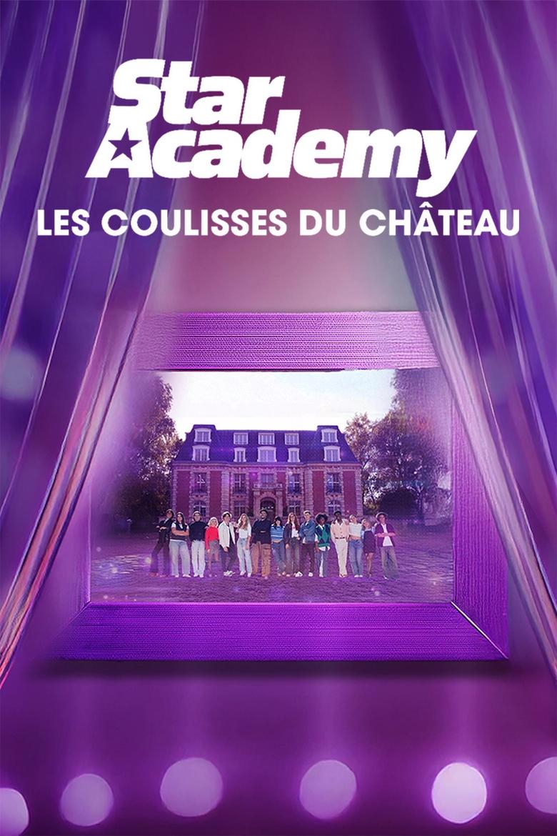 Poster of Star Academy : Les coulisses du château