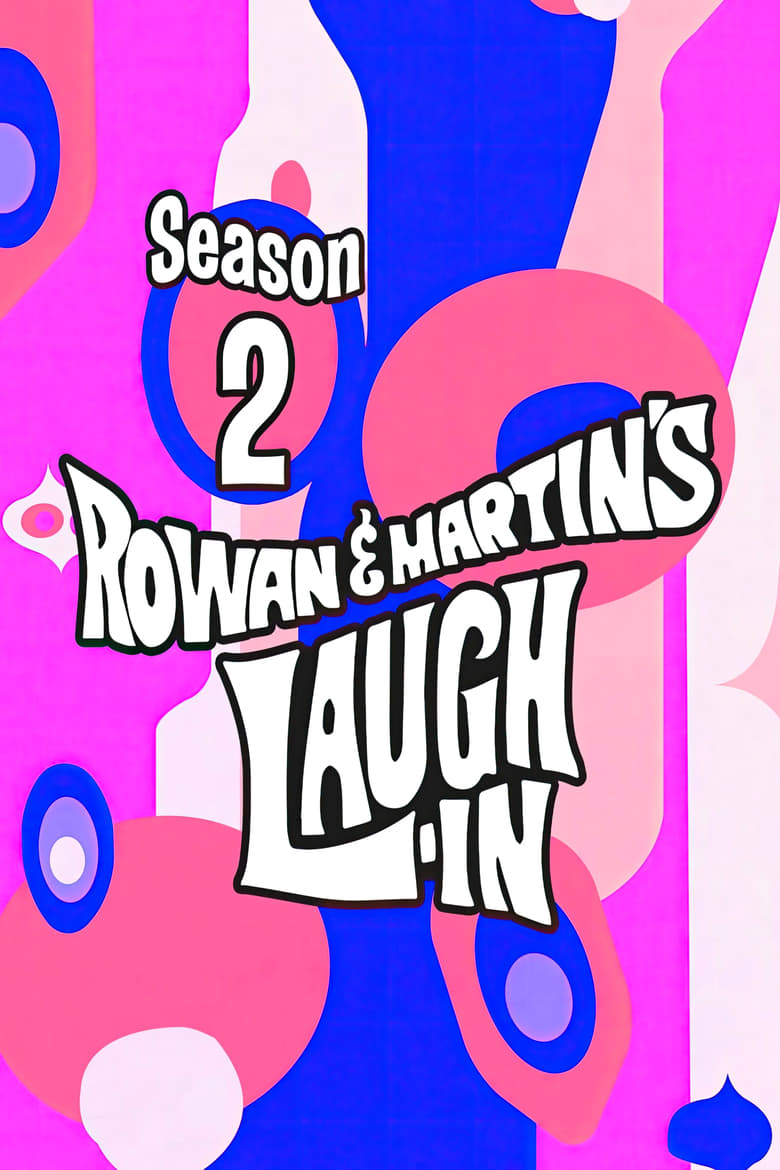 Poster of Episodes in Rowan & Martin's Laugh In - Season 2 - Season 2