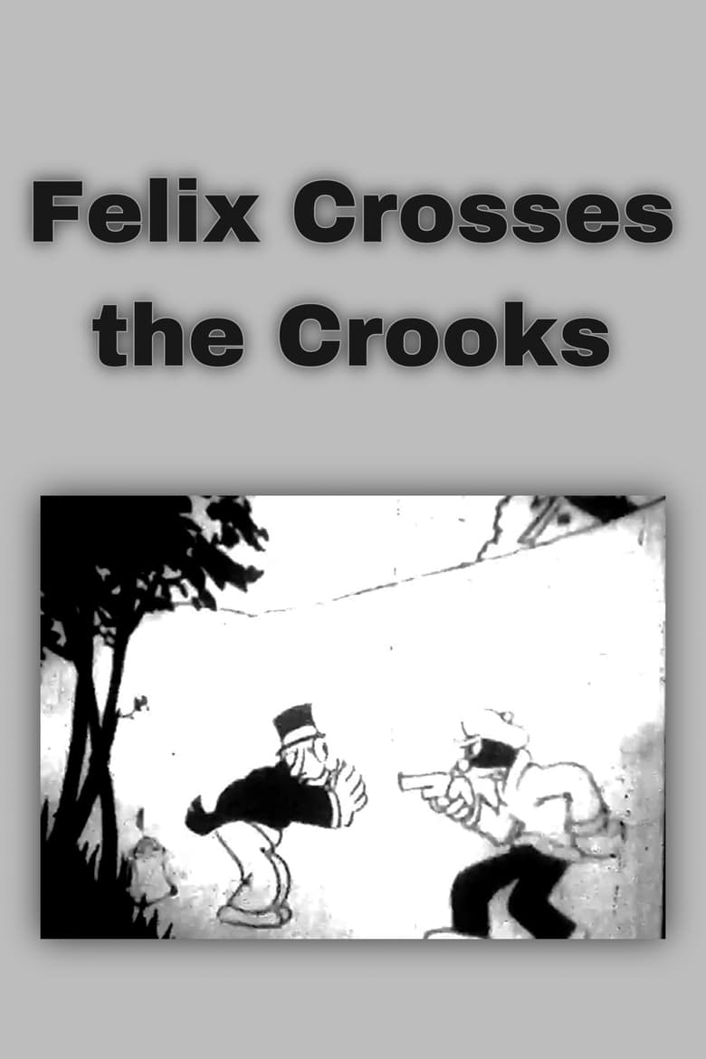 Poster of Felix Crosses the Crooks