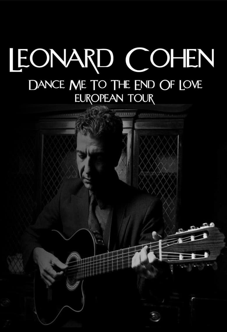 Poster of Leonard Cohen - Dance Me to The End Of Love European Tour