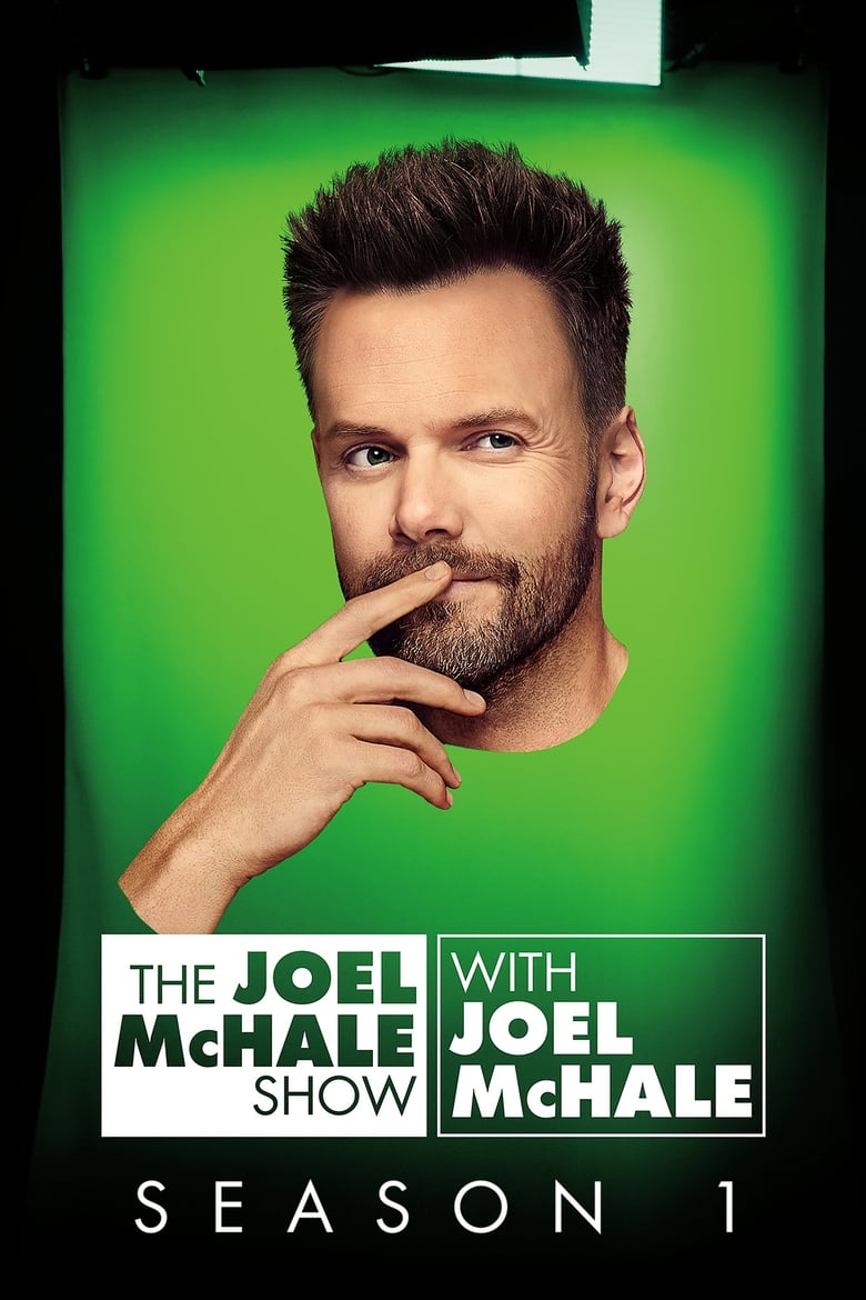 Poster of Episodes in The Joel McHale Show With Joel McHale - Season 1 - Season 1