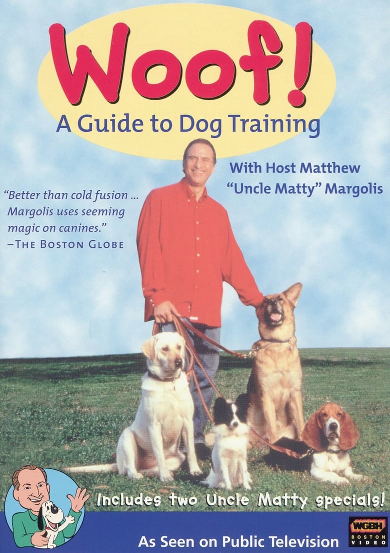 Poster of Woof! A Guide to Dog Training