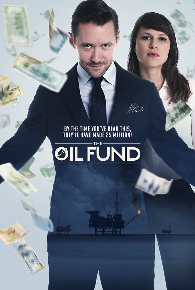 Poster of Cast and Crew in The Oil Fund - Season 1 - Episode 8 - Episode 8