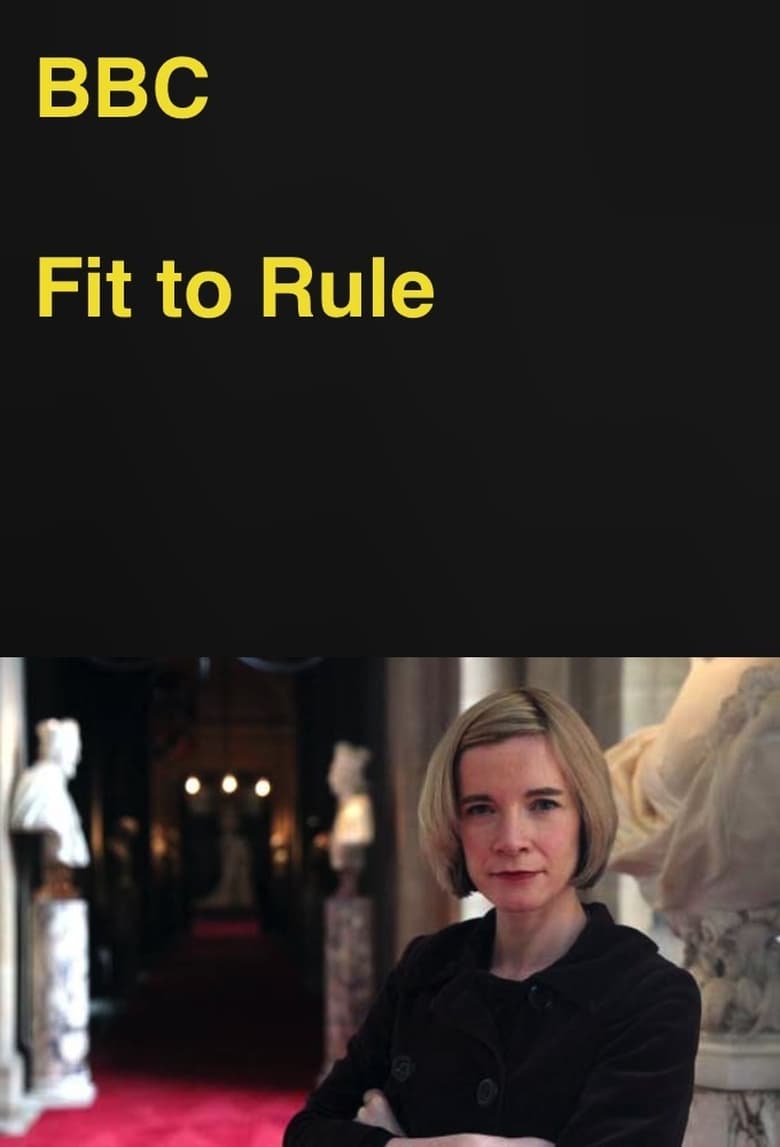 Poster of Fit to Rule: How Royal Illness Changed History