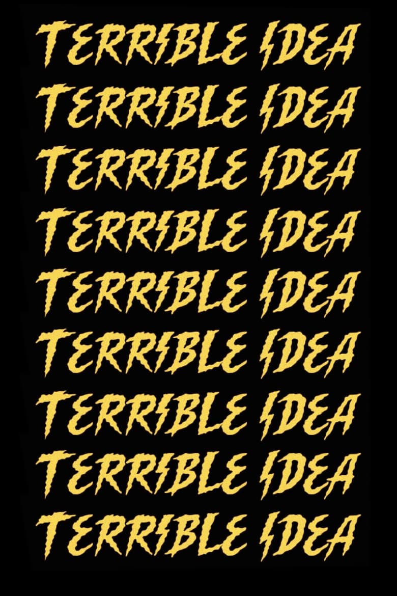 Poster of Terrible Idea