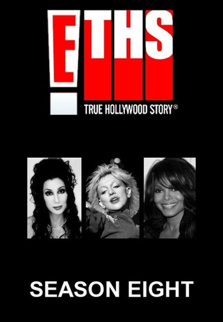 Poster of Episodes in E! True Hollywood Story - Season 8 - Season 8