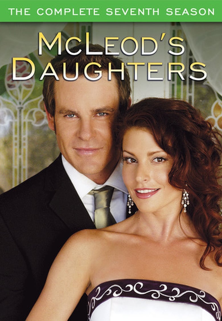 Poster of Episodes in McLeod's Daughters - Season 7 - Season 7