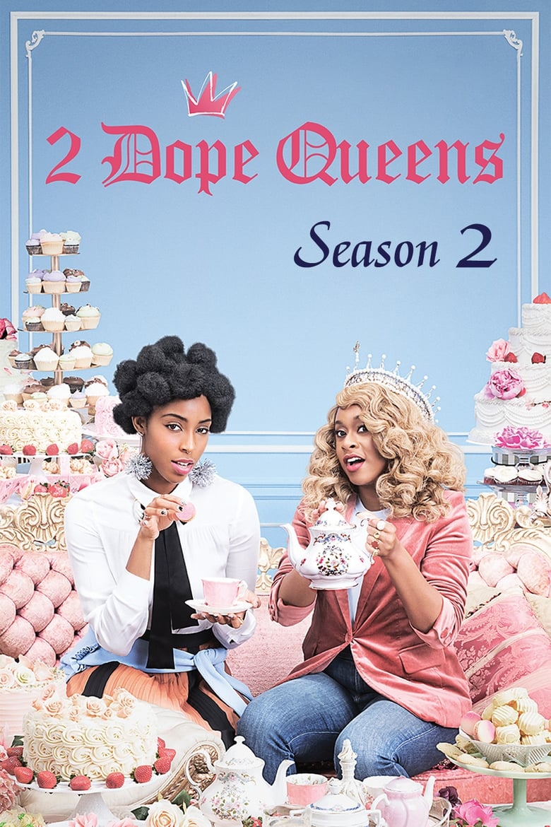 Poster of Cast and Crew in 2 Dope Queens - Season 2 - Episode 1 - Fashion