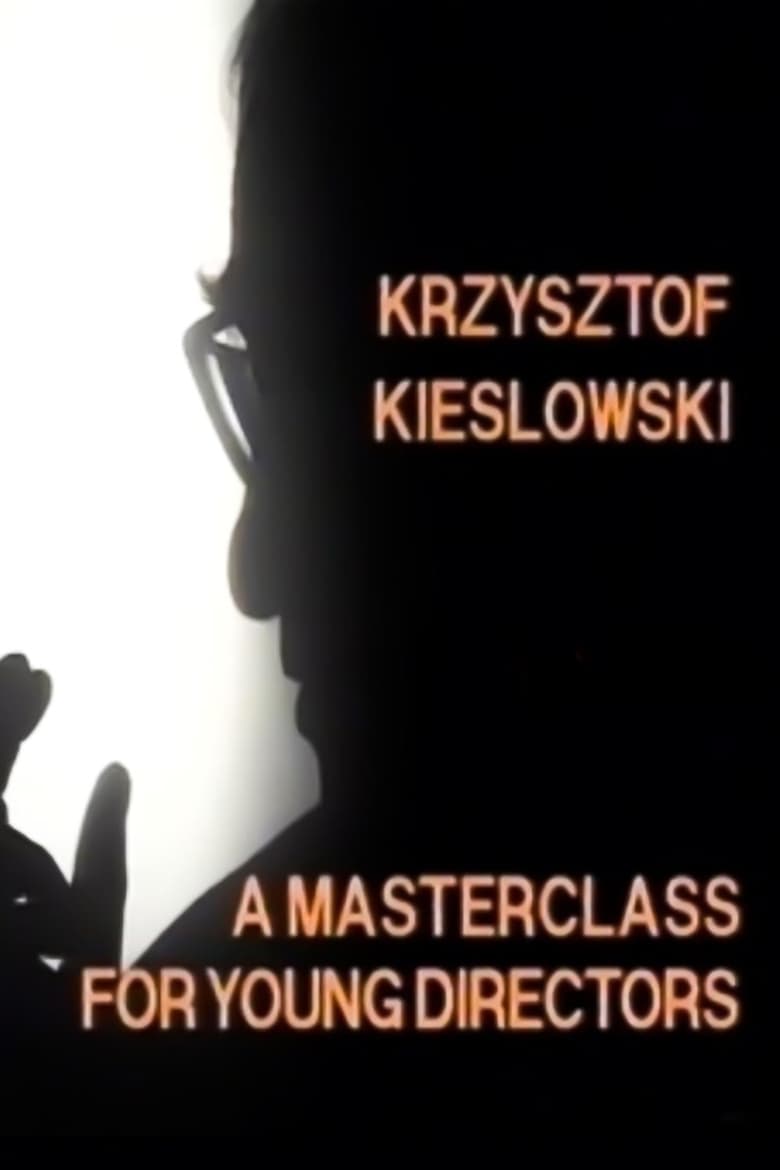 Poster of Krzysztof Kieślowski: A Masterclass for Young Directors