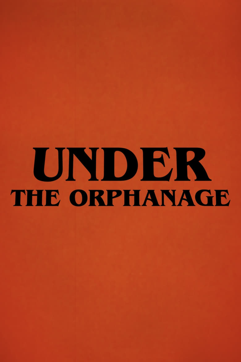 Poster of Under The Orphanage