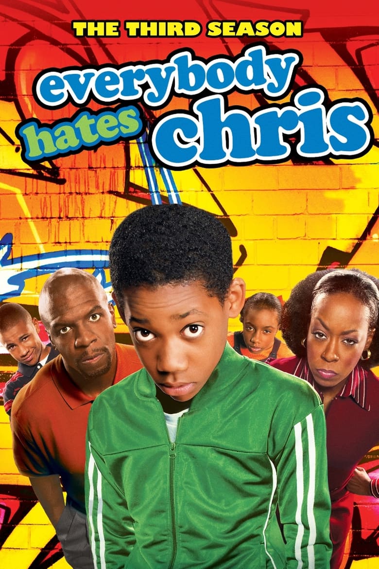 Poster of Episodes in Everybody Hates Chris - Season 3 - Season 3