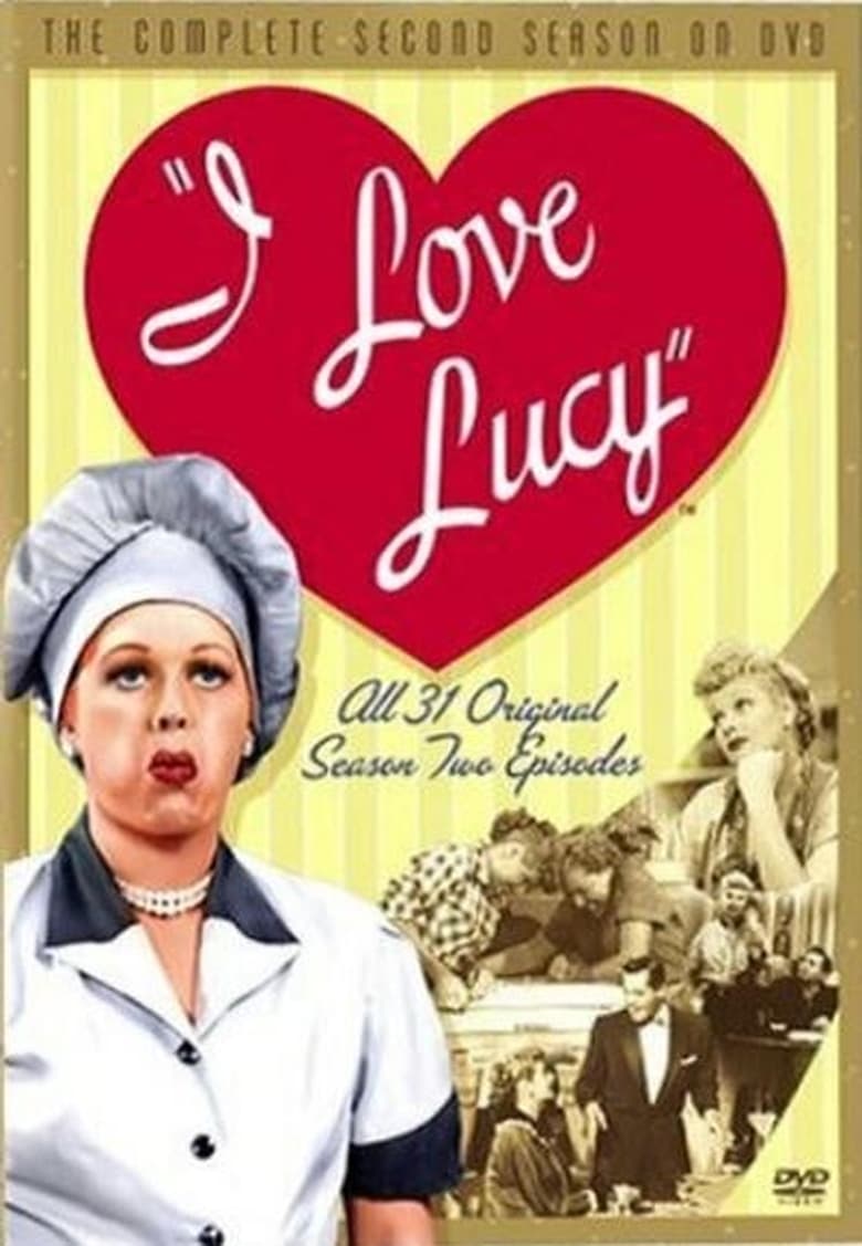 Poster of Episodes in I Love Lucy - Season 2 - Season 2