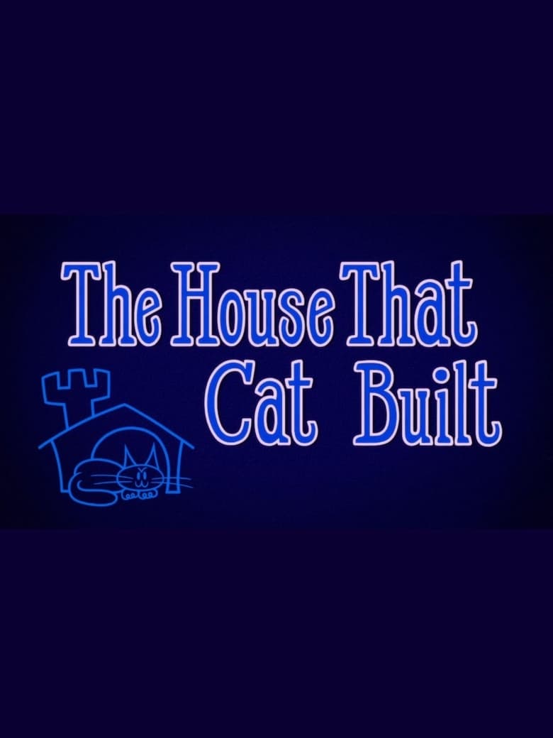 Poster of The House That Cat Built