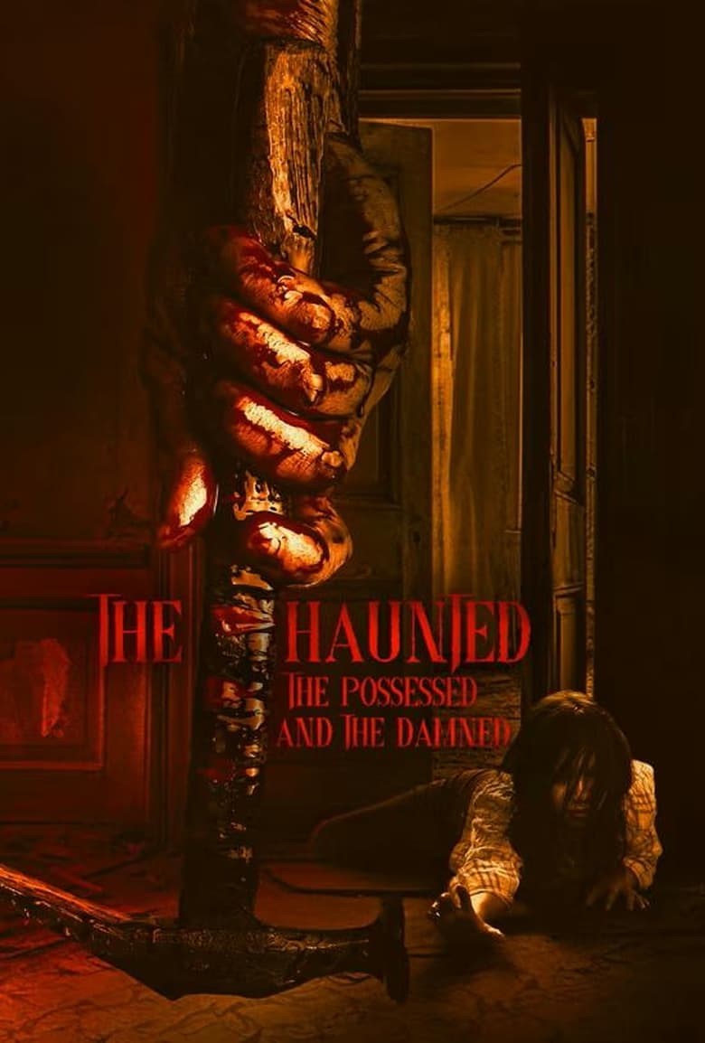 Poster of The Haunted, the Possessed and the Damned