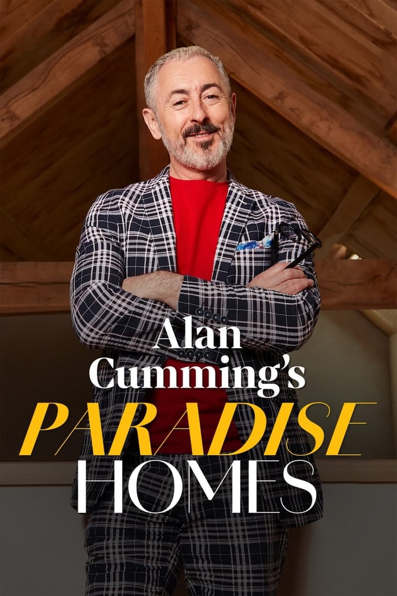 Poster of Alan Cumming's Paradise Homes