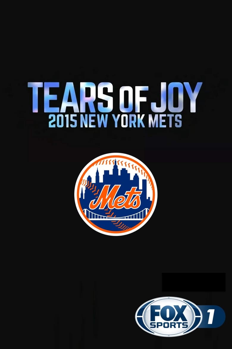 Poster of Tears of Joy: 2015 New York Mets