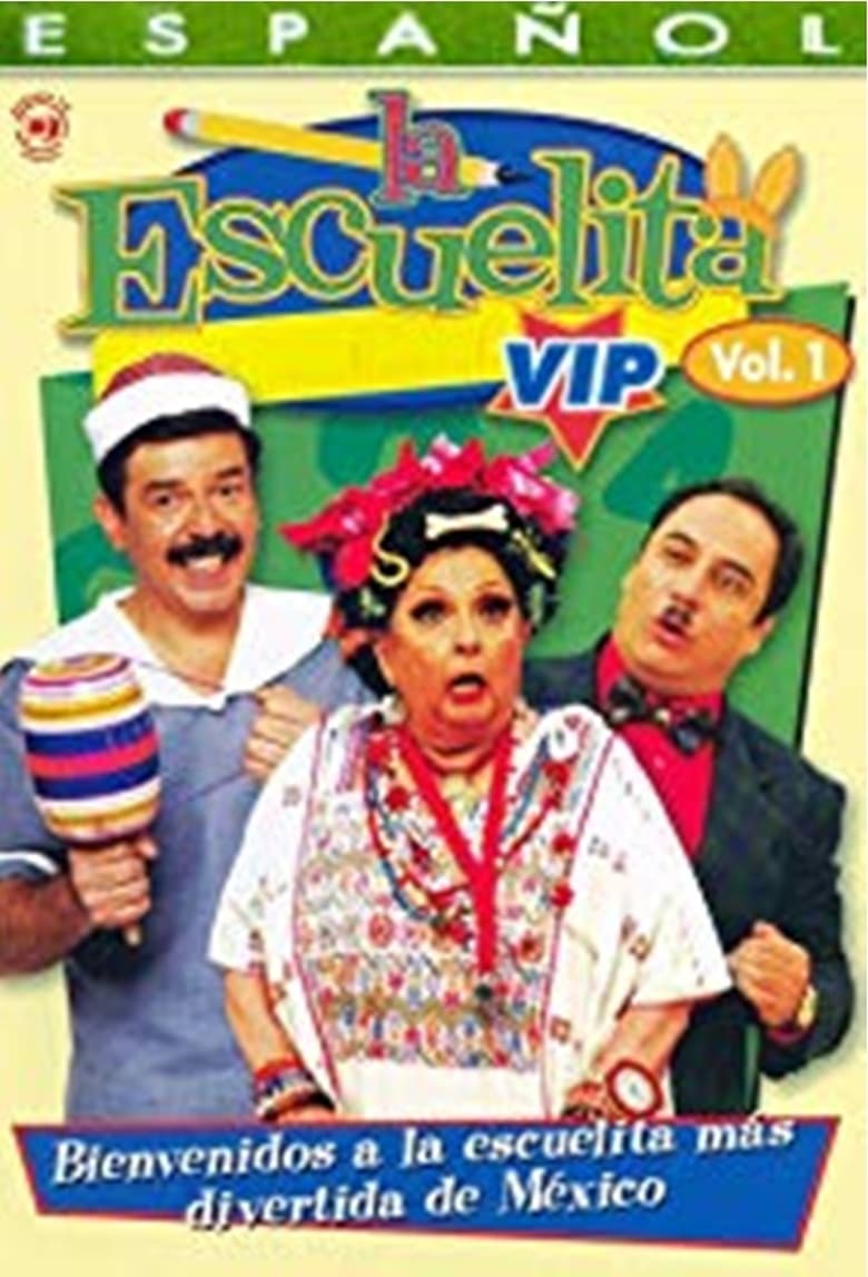 Poster of Episodes in La Escuelita VIP - Season 1 - Season 1