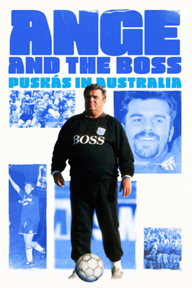 Poster of Ange & The Boss - Puskas in Australia