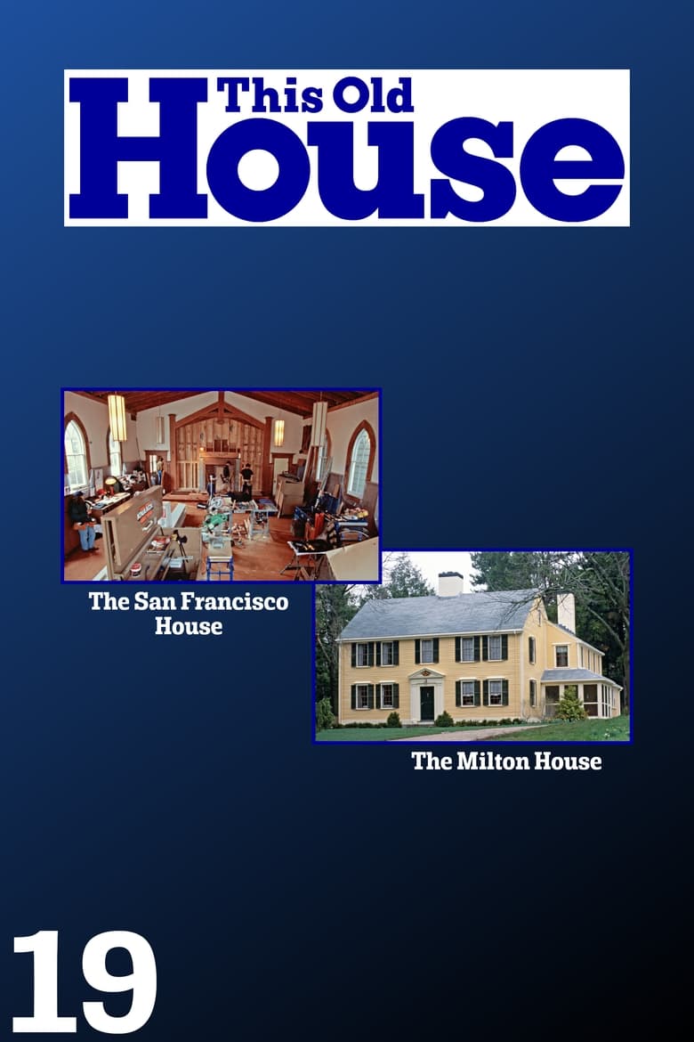 Poster of Episodes in This Old House - Season 19 - Season 19