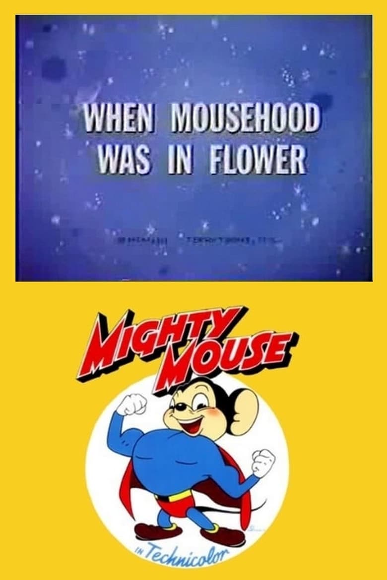 Poster of When Mousehood Was in Flower