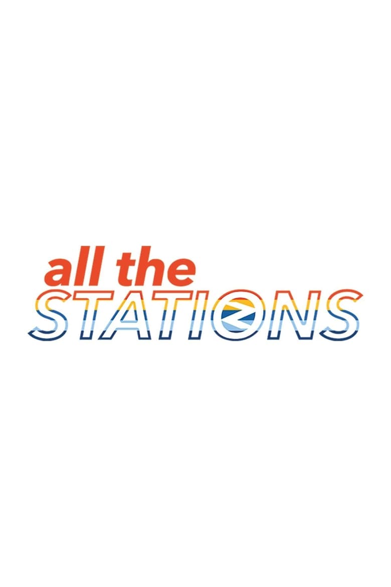 Poster of All The Stations - The Documentary