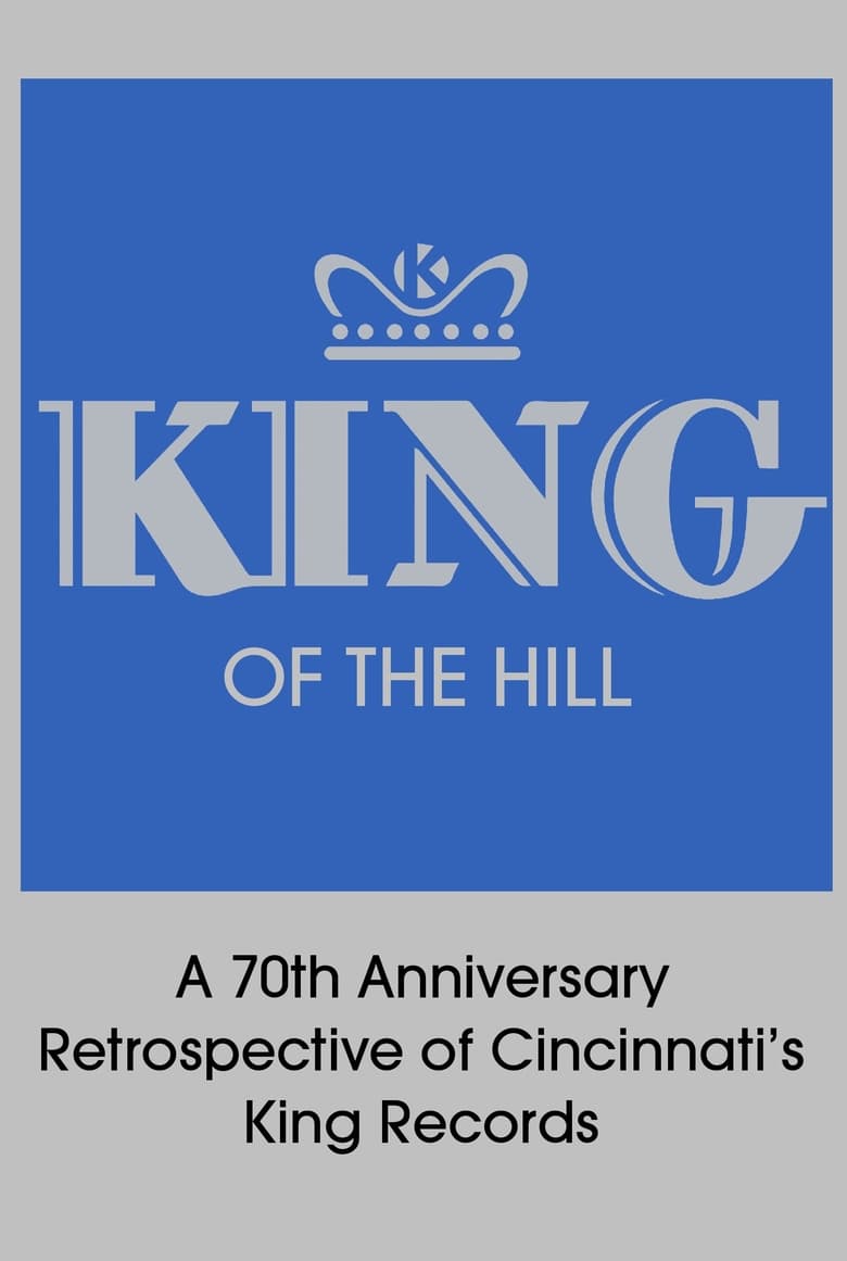 Poster of King of the Hill: A 70th Anniversary Retrospective of Cincinnati’s King Records