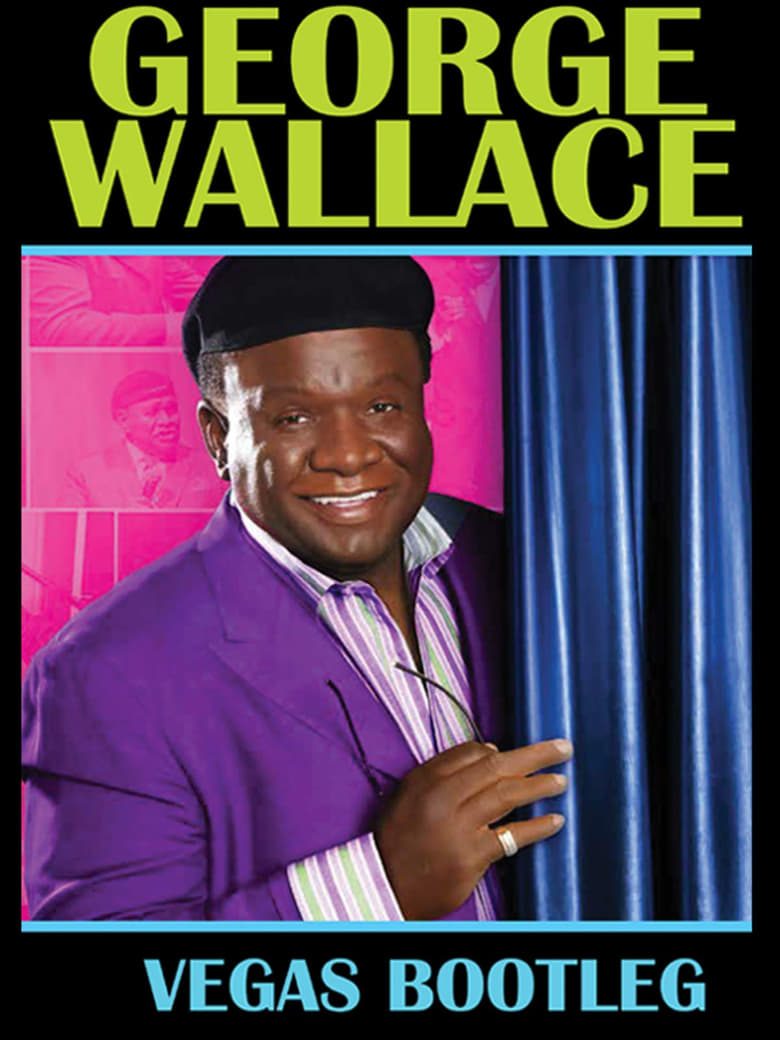 Poster of George Wallace: The Vegas Bootleg