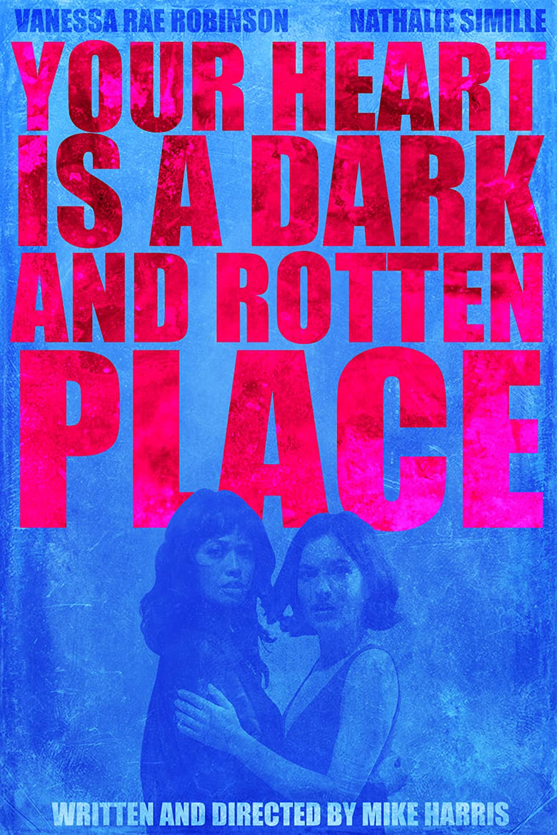 Poster of Your Heart is a Dark and Rotten Place