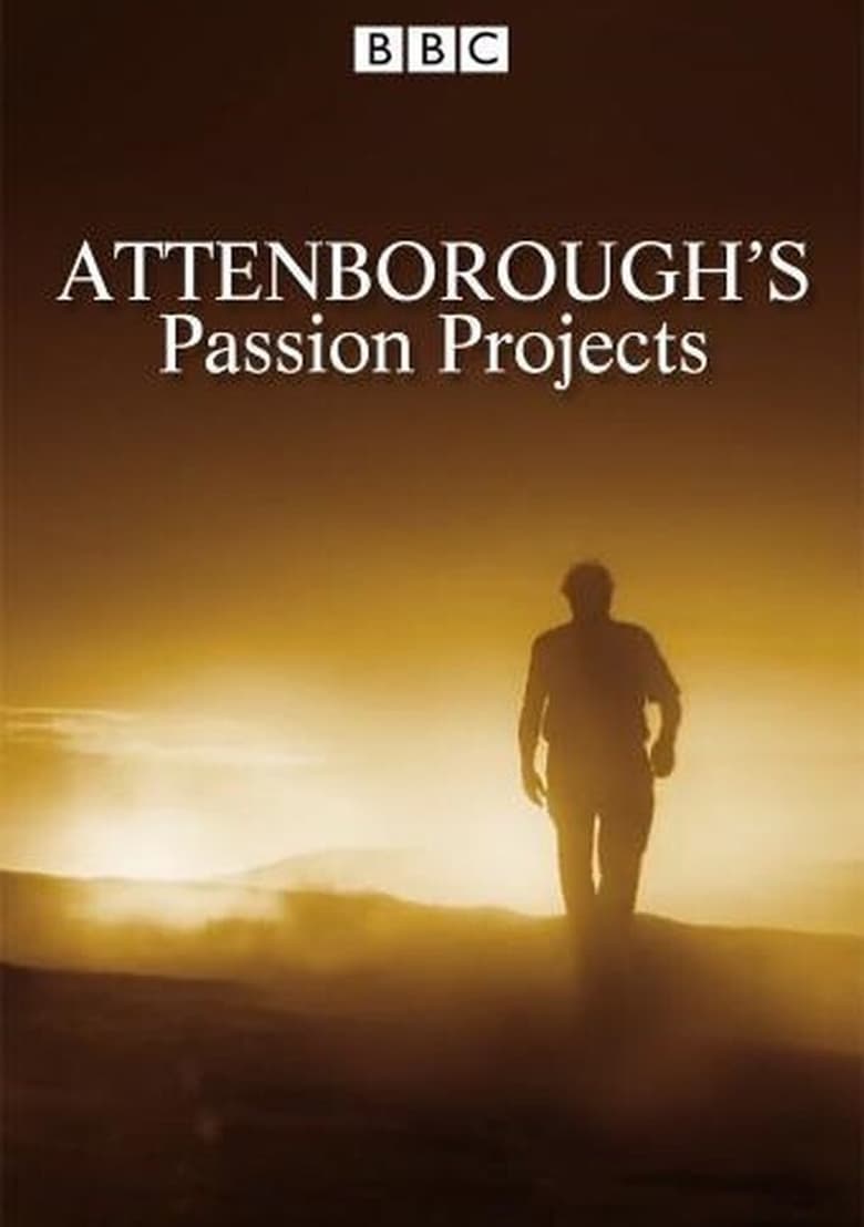 Poster of Attenborough's Passion Projects