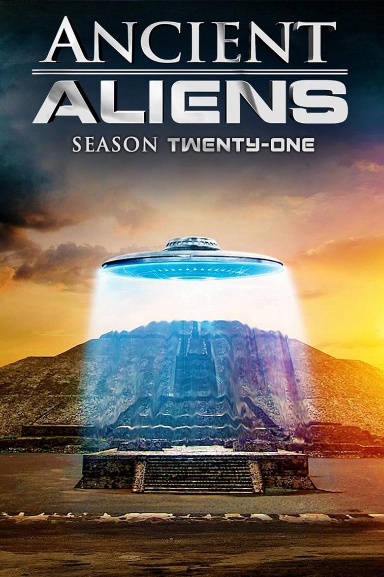 Poster of Episodes in Ancient Aliens - Season 21 - Season 21