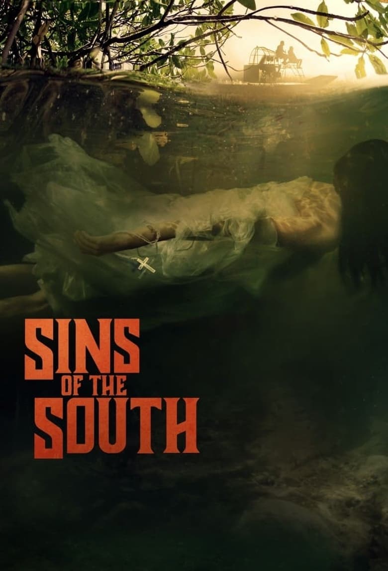 Poster of Episodes in Sins Of The South - Season 1 - Season 1