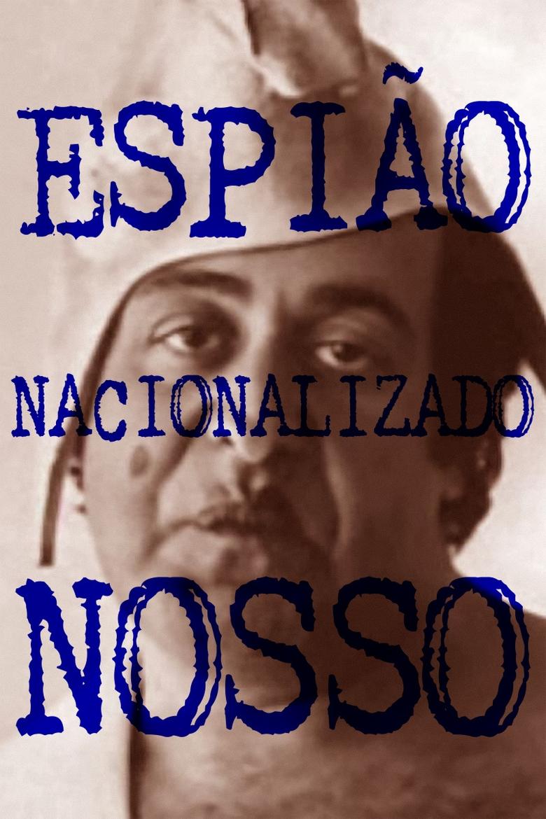 Poster of Espião Nacionalizado Nosso